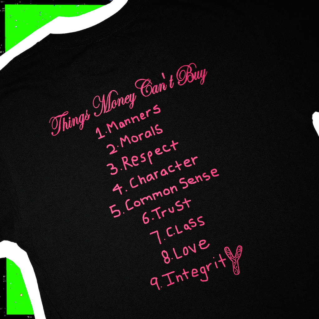 (SOLD OUT) THINGS MONEY CAN'T BUY - T SHIRT